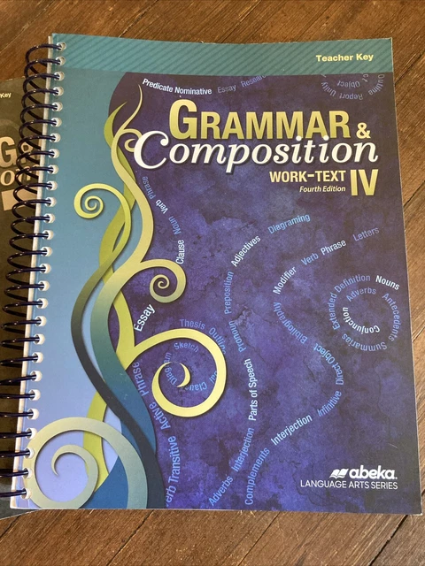 ABEKA GRAMMAR & Composition Work-Text IV TEACHER KEY Fourth Ed Test ...