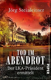Tod im Abendrot: Der LKA-Präsident ermittelt von ... | Buch | Zustand akzeptabel