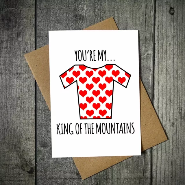 You're Me King Of The Mountains Cycling Valentine's Card - Tour De France Card