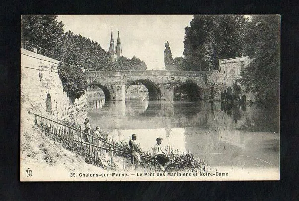 CPA CHÂLONS SUR MARNE - The Bridge of Mariners and Notre-Dame