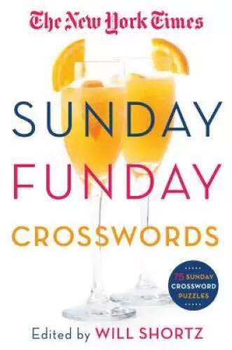 The New York Times Sunday Funday Crosswords: 75 Sunday Crossword Puzzles - GOOD