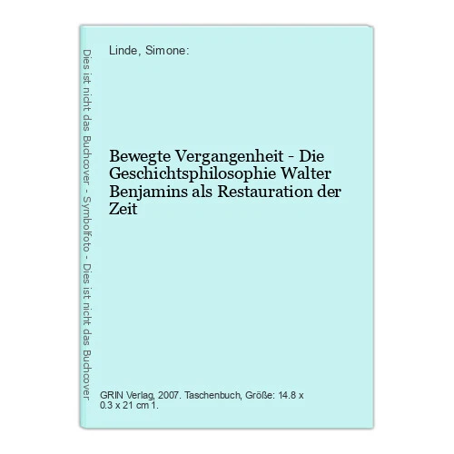 Bewegte Vergangenheit - Die Geschichtsphilosophie Walter Benjamins als Restaurat
