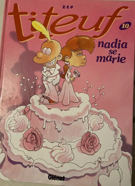 BD Titeuf - Tome 10 -  NADIA SE MARIE - 2004