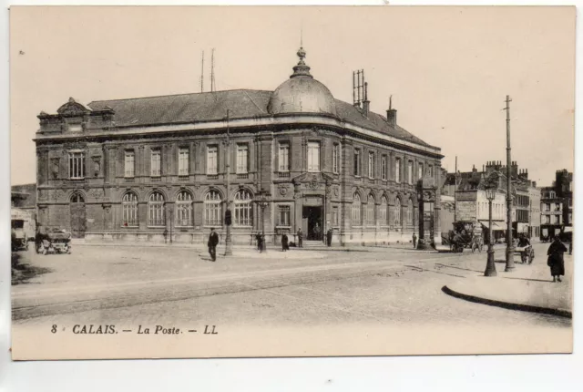 Thème LA POSTE - Bureau de Poste - CPA 62 - CALAIS -  la poste 1