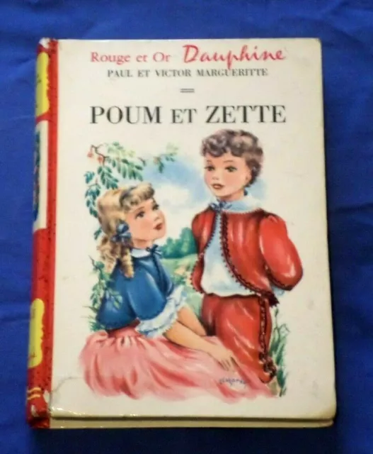 Rouge et Or Dauphine / Poum et Zette / Paul et Victor Margueritte*