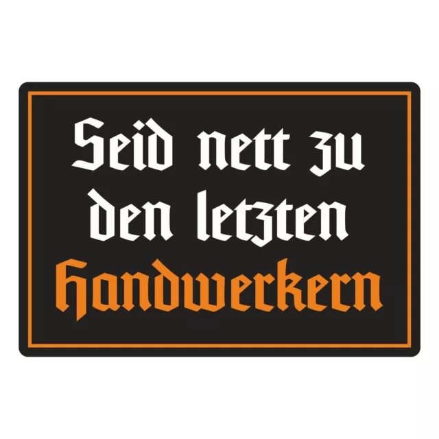AUFKLEBER WETTERFEST SEID nett zu den letzten Handwerkern Geschenk