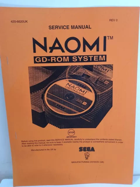 Sega Naomi GD-ROM SYSTEM SERVICE MANUAL No: 420-6620UK