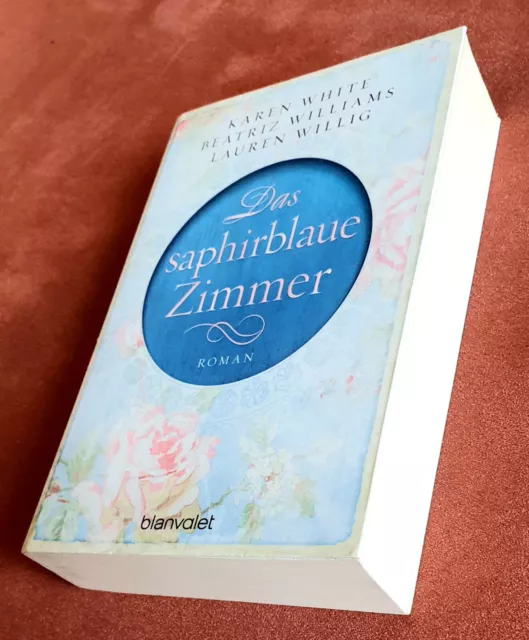 Karen White Beatriz Williams Lauren Willig / DAS SAPHIRBLAUE ZIMMER neuwertig