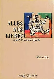 Alles aus Liebe? Sexuelle Gewalt in der Familie von Clau... | Buch | Zustand gut