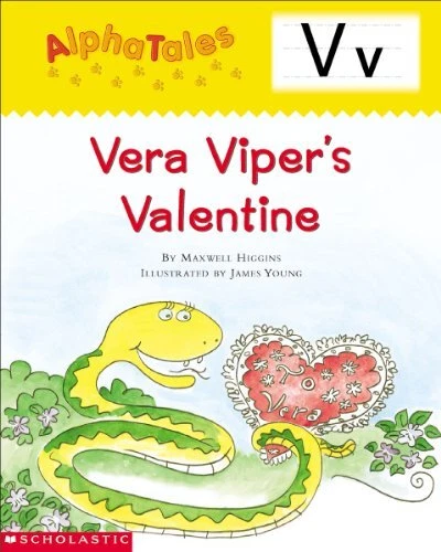 AlphaTales (Letter V: Vera Viper's Valentine): A Series of 26 Irresistible A...