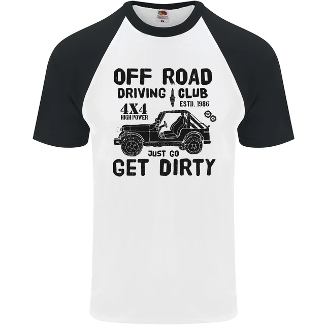 Off Road Driving Club Get Dirty 4x4 Funny Mens S/S Baseball T-Shirt