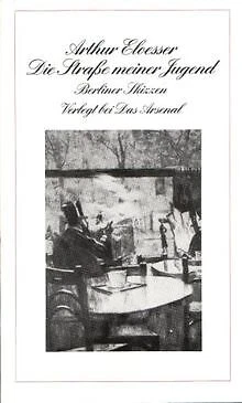 Die Strasse meiner Jugend: Berliner Skizzen von Arthur E... | Buch | Zustand gut