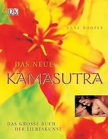 Das neue Kamasutra: Das grosse Buch der Liebeskunst... | Buch | Zustand sehr gut