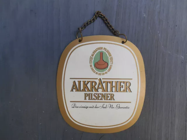 Alkrather Pilsener Zapfhahnschild Bier Brauerei Reklame Werbung Kneipe Bistro