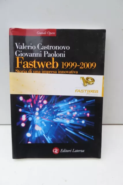 Libro Fastweb 1999-2009 Valerio Castronovo Giovanni Paoloni