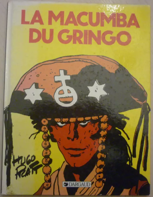 BD Hugo PRATT La Macumba du Gringo Ref Bdgest  a1985 TBE