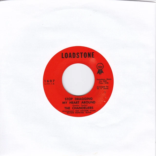 THE CHANDELIERS -  STOP DRAGGING MY HEART AROUND original 1964 US Loadstone Mint