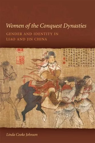 WOMEN OF THE CONQUEST DYNASTIES: GENDER AND IDENTITY IN By Linda C. Johnson *VG*