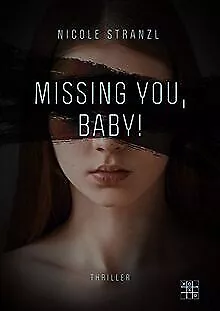 Missing you, Baby! de Nicole Stranzl | Livre | état très bon