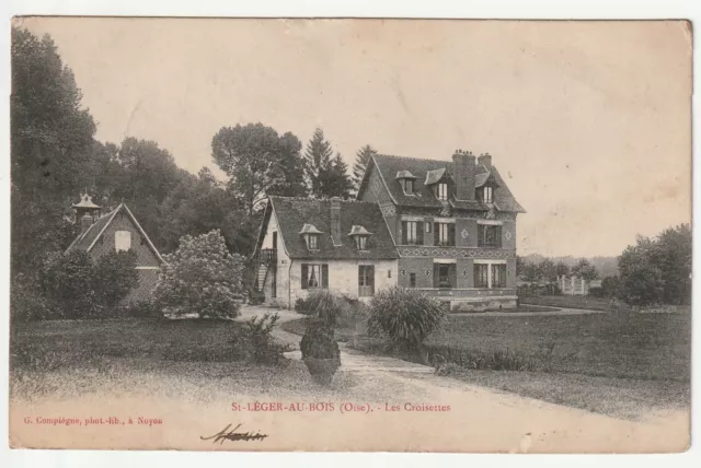SAINT LEGER AU BOIS  - Oise - CPA 60 - les Croisettes