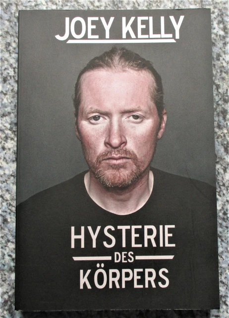 Joey Kelly - Hysterie des Körpers - Der Lauf meines Lebens 2019 Taschenbuch TB