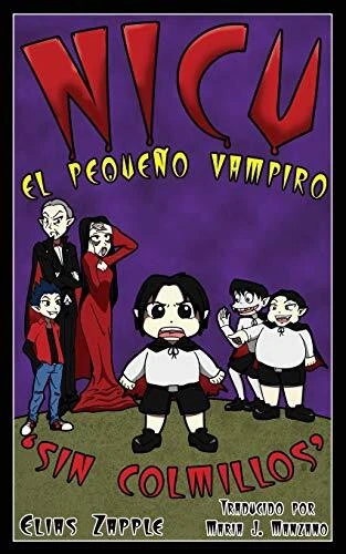 Sin Colmillos  Nicu - el peque  o vampiro   Spanish Edition
