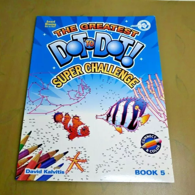 The Greatest Dot-to-Dot Super Challenge Activity Book - Book 5