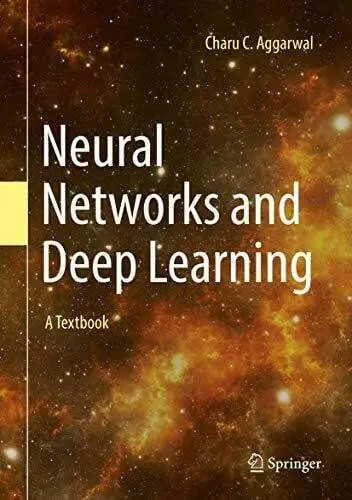 Neural Networks and Deep Learning: A Textbook Aggarwal, Charu C. Buch