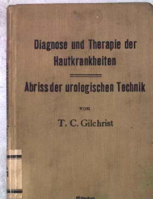 Praktische Einführung in die Diagnose und Therapie der Hautkrankheiten. Abriss d