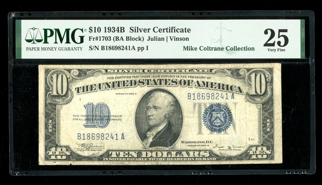 DBR 1934-B $10 Silver Vinson Fr. 1703 PMG 25 Serial B18698241A