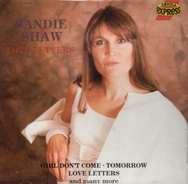 Sandie Shaw – Love Letters (Girl Don't Come, Tomorrow) Ariola Records CD 1990