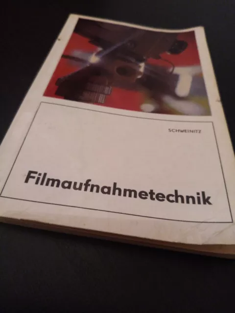 Filmaufnahmetechnik v.Jürgen Schweinitz  1974 VEB Fotokinoverlag Leipzig