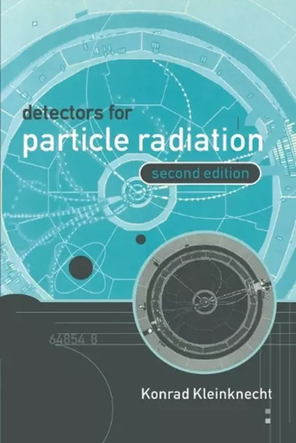 Detektoren für Teilchenstrahlung von Konrad Kleinknecht (englisch) Taschenbuch Buch