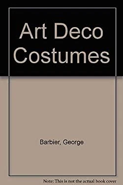Art Deco Costumes Hardcover George Barbier
