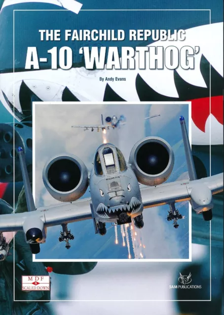The Fairchild Republic A-10 'Warthog' - MDF9 (SAM Publications) - New Copy