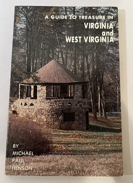 A Guide To Treasure In Virginia and West Virginia Michael Paul Henson PB 1982