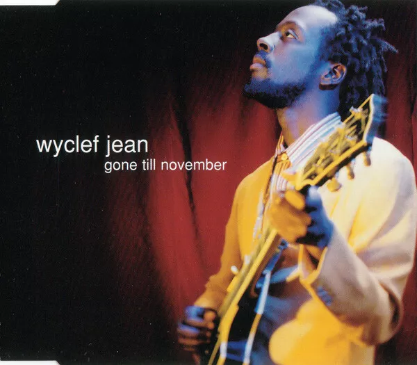 Wyclef Jean - Gone till November [4 Track Maxi-CD] 1998