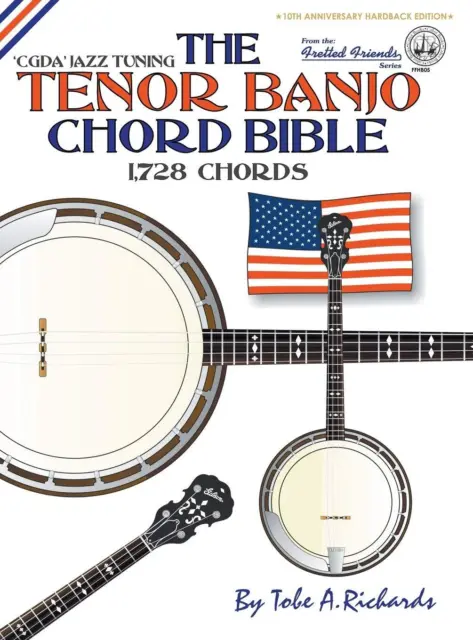 Tobe A. Richard The Tenor Banjo Chord Bible: CGDA Standard 'Jazz' Tuning (Relié)