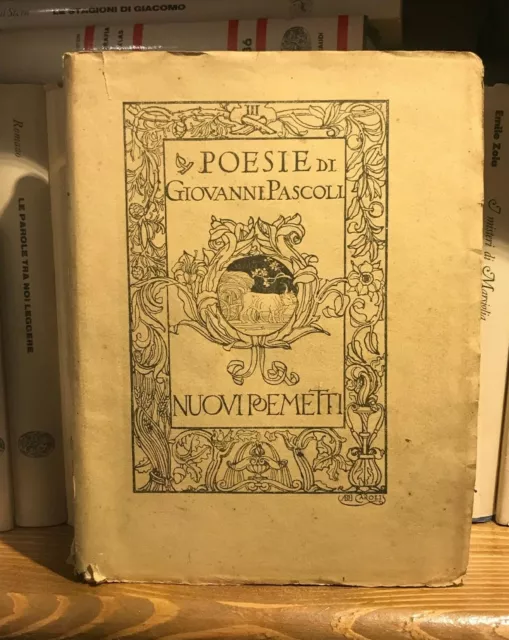 Nuovi Poemetti - Giovanni Pascoli - Zanichelli 1911