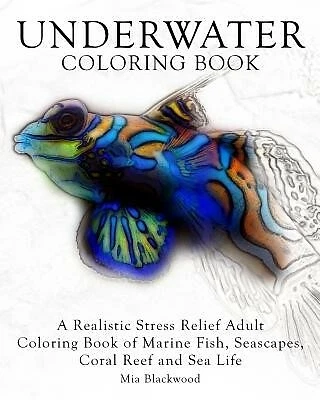 Underwater Coloring Book Realistic Stress Relief Adult Colorin by Blackwood Mia