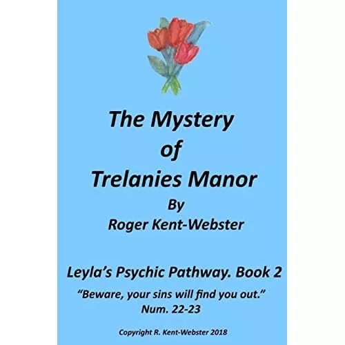 The Mystery of Trelanies Manor - Paperback NEW Kent-Webster, M 23/04/2018