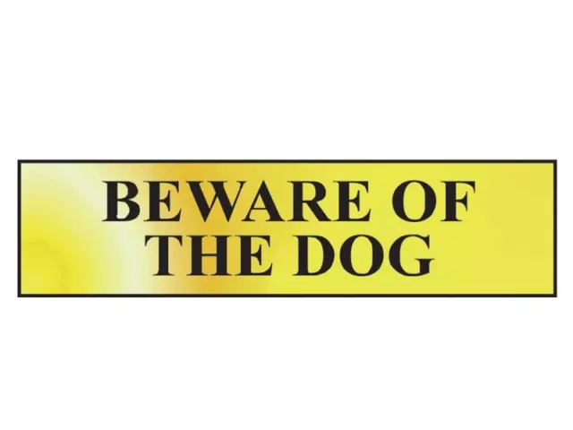 Scan - Beware Of The Dog - Polished Brass Effect 200 x 50mm