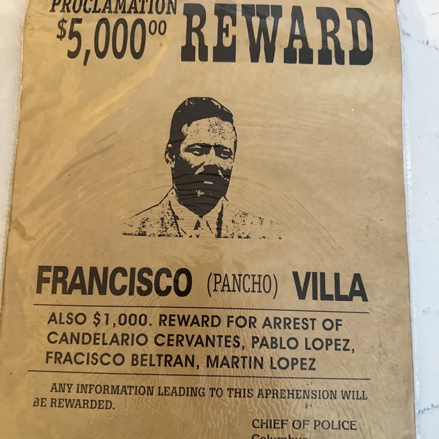 PANCHO VILLA WANTED poster reproduced on parchment paper Columbus (2