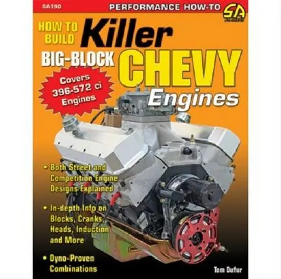 SA190P How to Build Killer Big Block Chevy Engines Street Strip Race 396 454 572