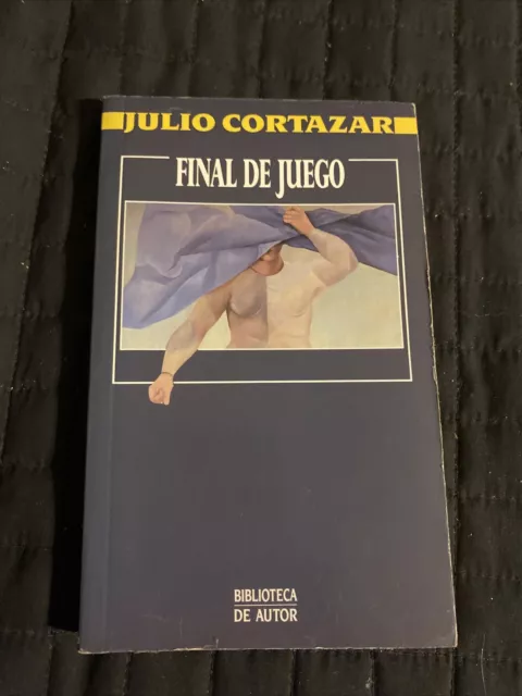 julio Cortazar Final De Juego 1987 Ppbk Spanish Printed In Spain