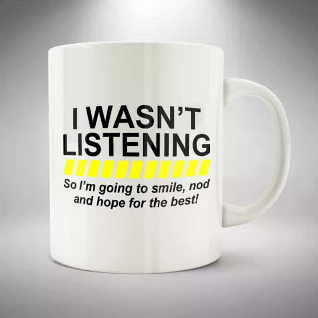I Wasn't Listening Mug Cup Coffee Funny Office Gift Funny Rude Sarcastic Joke