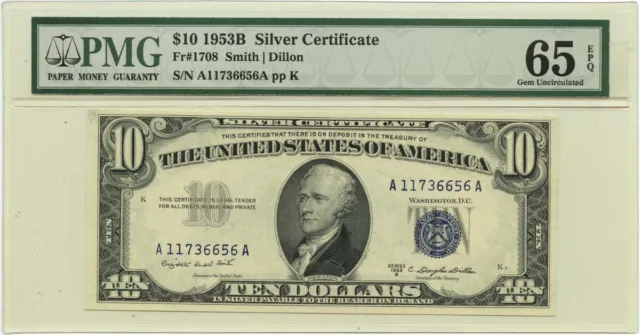 1953B $10 Silver Certificate Blue Smith Dillon Fr# 1708 PMG GEM 65 EPQ