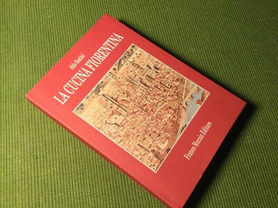 perfetto stato 1992 Muzzio ed Aldo Santini LA CUCINA FIORENTINA 