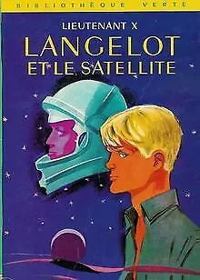 Langelot et le satellite : Collection : Bibliothèque ver... | Buch | Zustand gut