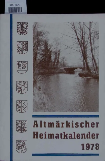 Altmärkischer Heimatkalender. 7. Jahrgang Salzwedel, [Hrsg.] Kreisleitung: